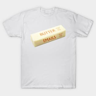 Butter Emails T-Shirt